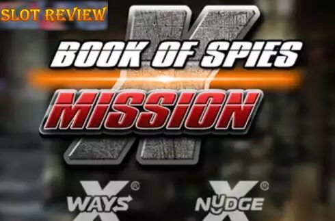 Book of Spies Mission X Slot Review